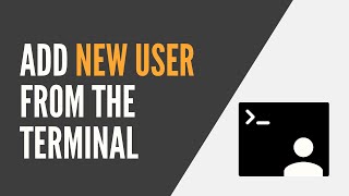 Linux  Add and Manage a New User From the Terminal [upl. by Biles]