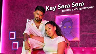 Kay Sera Sera  Dance choreography Sanket Panchal x Natasha Sherpa [upl. by Vasily450]