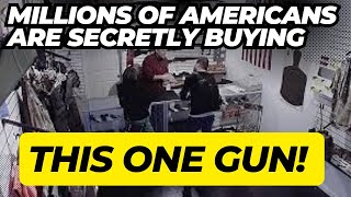 Millions Of Americans Are Secretly Buying This ONE GUN [upl. by Anyrtak]