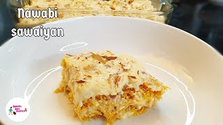 Nawabi Semai Sawaiyan Seviyan  EidulFitr Special Dessert Recipe  Eid Recipes 2021  Vermicelli [upl. by Lucius197]