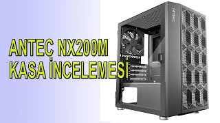 ANTEC NX200M Kasa incelemesi [upl. by Marsland]