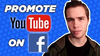 How To Promote Your YouTube Channel On Facebook [upl. by Cohin777]