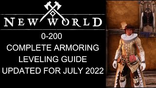 New World Armoring Leveling guide 0200 Fast and Efficiently Updated for July 2022 [upl. by Ornas215]