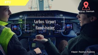 Aarhus Airport  Rundvisning [upl. by Benedic]