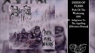 DEEDS OF FLESH Path Of The Weakening Full Album [upl. by Harrak]