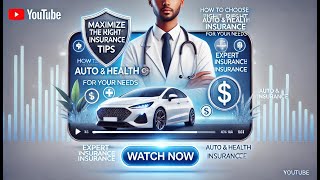 Expert Guide to Choosing Auto amp Health Insurance Maximize Your Coverage amp Savings [upl. by Fagaly876]