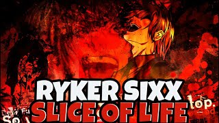 rYKER sIXX  sLICE OF LIfE LYRIC VIDEO Cilvanis  parody skit KingArthur [upl. by Lucille]