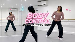 KPOP DANCE BASICS Body Control amp Power Tutorial [upl. by Barrie]