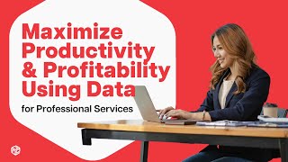 Maximize Revenue Productivity amp Profitability Using Data  Prophix for Professional Services [upl. by Dimah]