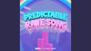 Predictable Rave Song [upl. by Remark]