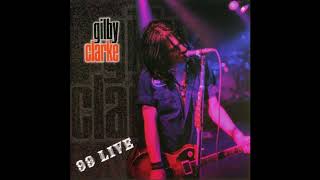 Gilby Clarke  99 Live Full Album HQ [upl. by Ajnotal]