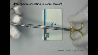 Metzenbaum Dissecting Scissor  Peak Surgicals [upl. by Kered734]