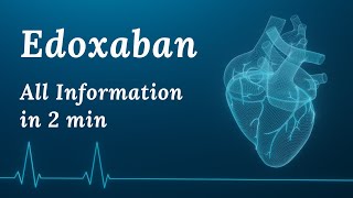 Everything You Need to Know About Edoxaban A Comprehensive Guide [upl. by Asennav]