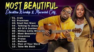 Elevation Worship amp Maverick City Music [upl. by Bronk503]