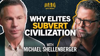 Michael Shellenberger How Our Leaders Lost All Credibility [upl. by Cordelie]