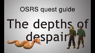 OSRS The depths of despair quest guide [upl. by Lilac305]