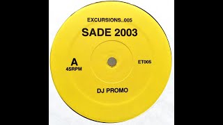 Sade  Somebody Already Broke My Heart Excursions Mix [upl. by Amsirp]