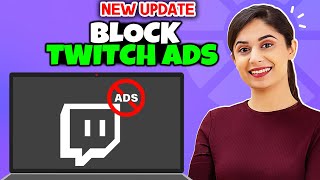 How to block twitch ads 2024  Remove Twitch Ads [upl. by Aitsirhc]