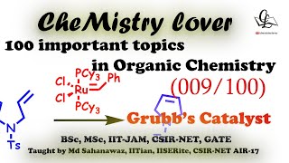 Alkene metathesis Grubb’s Catalyst 009100  100 important topics in Organic Chemistry [upl. by Waldo473]