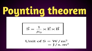 Poynting theorem [upl. by Benedic]