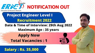 Project Engineer Level I  Recruitment 2022  ERNET India  Notification Out  Only Interview [upl. by Atisor]