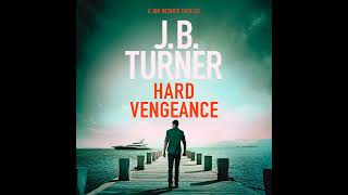 Hard Vengeance audiobook with by J B Turner part 1  📖 Audiobook Mystery Thriller amp Suspense [upl. by Lesko]