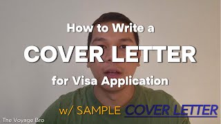 How to Write a COVER LETTER for Visa Application  With Sample Cover Letter  The Voyage Bro [upl. by Molly861]