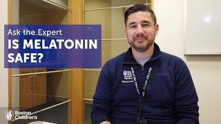 Ask the Expert Is Melatonin Safe for Kids  Boston Childrens Hospital [upl. by Nirret]