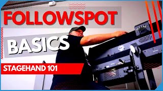 Followspot Basics  Stagehand 101  Spotlight Cues amp Controls [upl. by Pierson622]