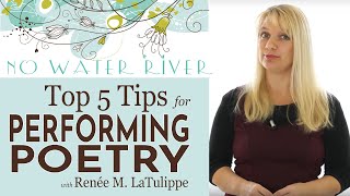 Top 5 Tips for Poetry Performance Doing Poetry Right with Renee M LaTulippe [upl. by Maudie114]