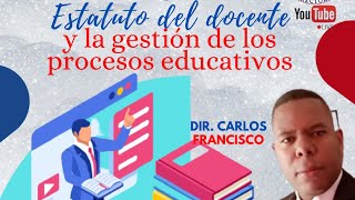 Análisis del Estatuto del Docente para el Concurso de Oposición Parte II [upl. by Hurless58]