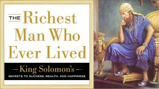 The Richest Man Who Ever Lived  King Solomon  Secrets to Success Wealth and Happiness audiobook [upl. by Severn]