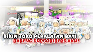 BIKIN TOKO PERALATAN BAYI🍼👶🏻 DI MAP BROKHAVEN BARENG SUBSCRIBERS AKU 🎉😚  Roblox Indonesia 🇮🇩 [upl. by Faulkner]