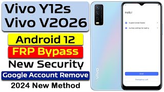 Vivo Y12s  V2026  FRP Bypass without PC  Android 12 New Security Bypass  Google Account Remove [upl. by Surbeck691]