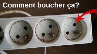 Comment condamner boucher une prise de multiprise dont la sécurité bébé est cassée [upl. by Enuahs127]