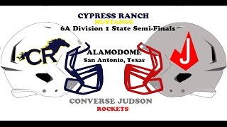 Cy Ranch vs Converse Judson 6A Div 1 State Semifinals 121314 [upl. by Dyson885]