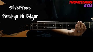 Silvertoes  Parokya Ni Edgar Guitar Cover With Lyrics amp Chords [upl. by Gabbi]