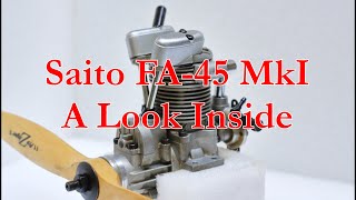 Saito FA45 MkI A Look Inside [upl. by Tallie]