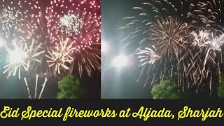 Fireworks 💥 at Aljada Sharjah Eid specialon 21st July 2021 chumu’s the rainbow 🥰🥰💥👌 [upl. by Verada873]