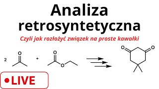 ❗ANALIZA RETROSYNTETYCZNA ZWIĄZKÓW CHEMICZNYCH 😎 [upl. by Yael291]