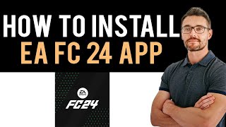 ✅ How To Install EA SPORT FC 24 Companion App Full Guide [upl. by Gaudette]