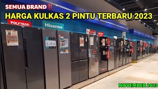 HARGA KULKAS 2 PINTU TERBARU 2023 🔸Semua Merk🔸Update November 2023 [upl. by Giliane591]