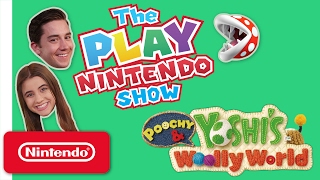 Poochy amp Yoshi’s Woolly World — Episode 13  The playnintendo Show [upl. by Ayor]