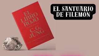 EL LIBRO ROJO DE JUNG EL SANTUARIO DE FILEMÓN [upl. by Monroy]