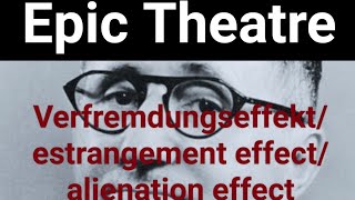 Epic theatre Verfremdungseffekt or alienation effect [upl. by Hump]