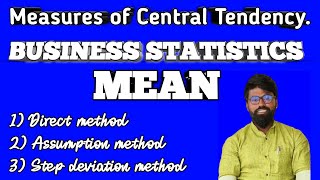 PART1 Bcom 3rd sem Business statistic MEAN Direct metd assumption metd amp Step deviation metd [upl. by Oinigih]