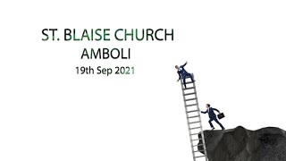 The Holy Eucharist  19th September 2021  St Blaise Church Amboli [upl. by Georgeta]