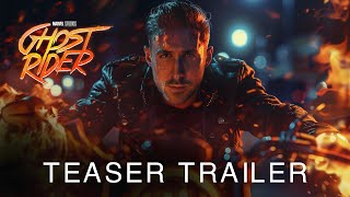 Ghost Rider 2025  Teaser Trailer  Ryan Gosling [upl. by Astor385]