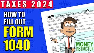 How to Fill Out Form 1040 for 2023  Taxes 2024  Money Instructor [upl. by Shea]