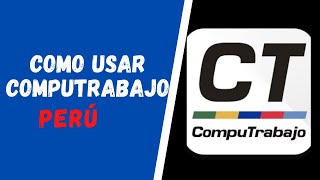 Como Usar COMPUTRABAJO y Conseguir Empleo [upl. by Soo]